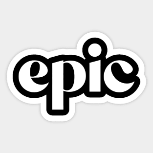 epic Sticker